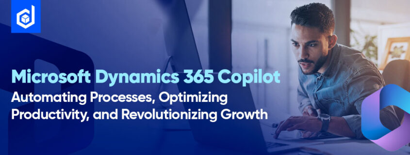 Microsoft Dynamics 365 Copilot | Revolutionizing Growth