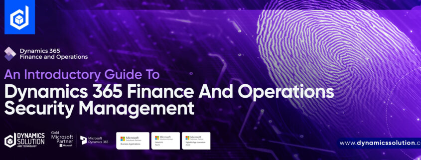 Guide to Dynamics 365 Finance and Operations Security Management